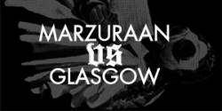 Marzuraan : Marzuraan VS Glasgow